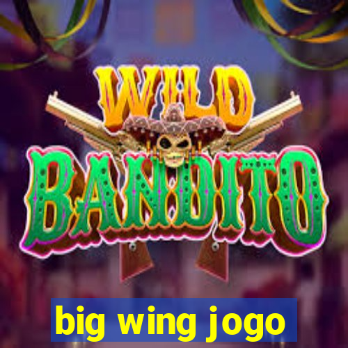 big wing jogo